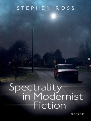 cover image of Spectrality in Modernist Fiction
